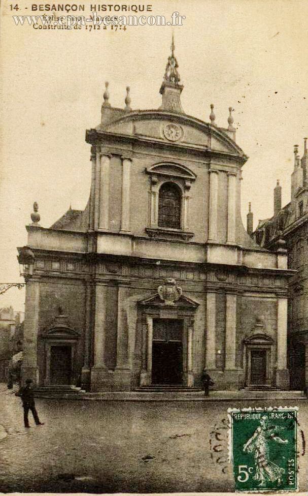 14 - BESANÇON HISTORIQUE Église Saint-Maurice Construite de 1712 à 1714